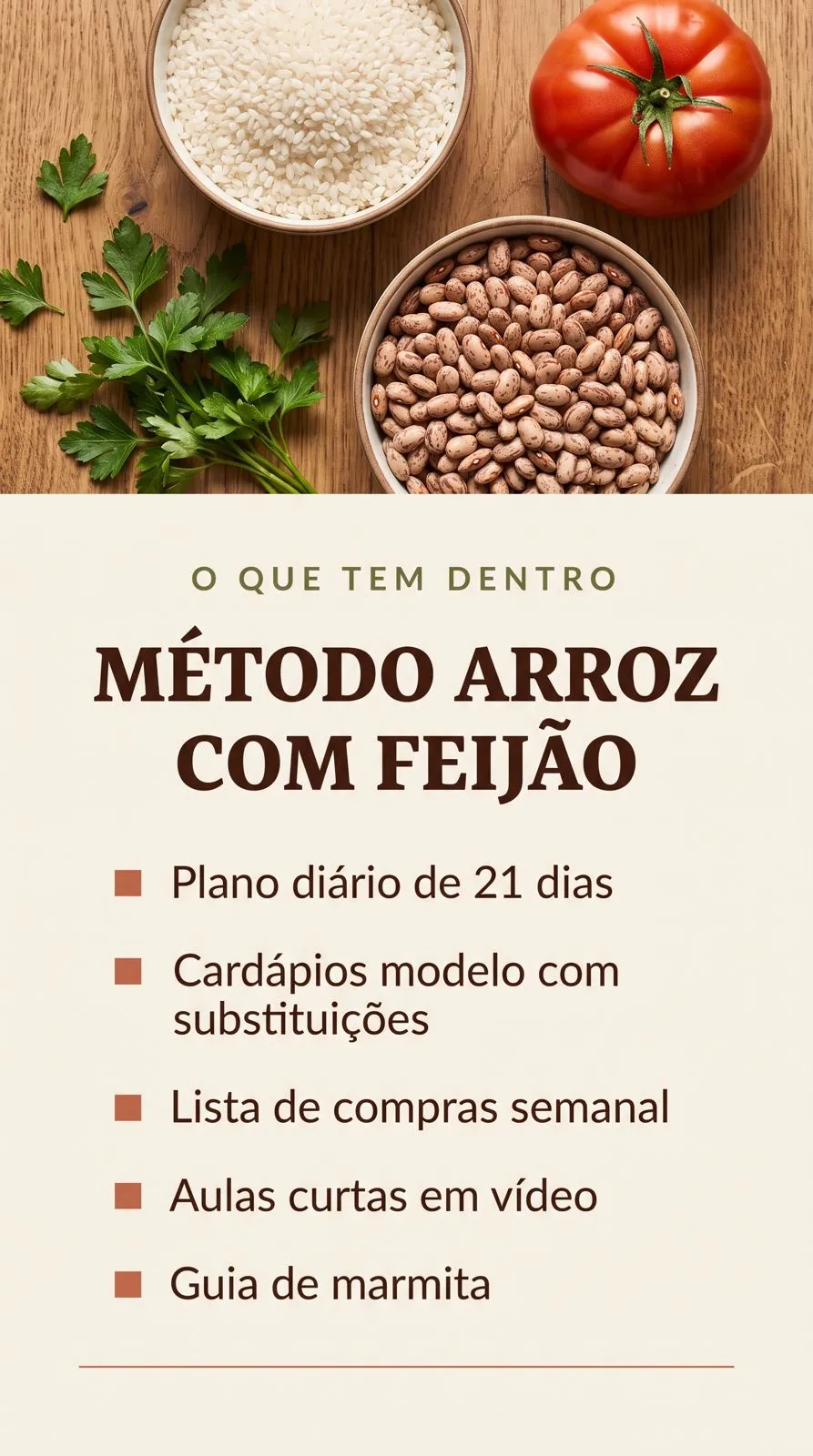 O que tem dentro do Método Arroz com Feijão